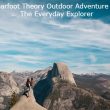 Bearfoot Theory Outdoor Adventure For The Everyday Explorer