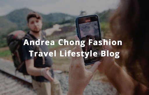 Andrea Chong Fashion Travel Lifestyle Blog
